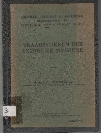 KOLONIAAL INSTITUUT TE AMSTERDAM, MEDEDEELING NO. XIV AFDEELING TROPISCHE HYGIENE NO. 9:VRAAGSTUKKEN DER INDISCHE HYGIENE
