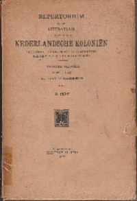 REPERTORIUM OP DE LITERATUUR BETREFFENDE DE NEDERLANDSCHE KOLONIEN VOOR ZOOVER ZIJ VERSPREID IS IN TIJDSCHRIFTEN PERIODIEKEN SERIE EN MENGELWERKEN ZEVENDE VERVLOG ( 1926 - 1930)