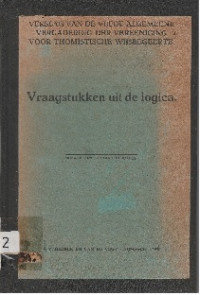 VERSLAG VAN DE VIJFDE ALGEMEENE VERGADERING DER VEREENIGING VOOR THOMISTISCHE WIJSBEGEERTE: VRAAGSTUKKEN UIT DE LOGICA