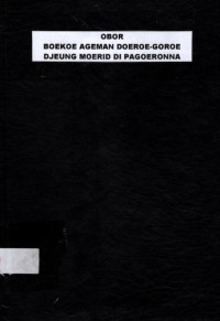 OBOR BOEKOE AGEMAN DOEROE-GOROE DJEUNG MOERID DI PAGOERONNA (4619)