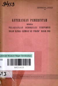 KETERANGAN PEMERINTAH MENGENAI PELAKSANAAN DEMOKRASI TERPIMPIN DALAM RANGKA KEMBALI KE UNDANG-UNDANG DASAR 1945 (9413)