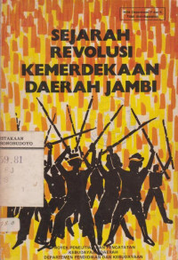 SEJARAH REVOLUSI KEMERDEKAAN DAERAH JAMBI