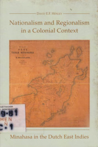 NATIONALISM AND REGIONALISM IN A COLONIAL CONTEXT