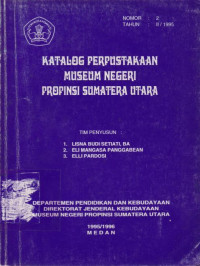 KATALOG PERPUSTAKAAN MUSEUM NEGERI PROPINSI SUMATERA UTARA II