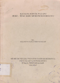 KATALOG SUBYEK WAYANG BUKU - BUKU BARU MUSEUM SONOBUDOYO