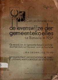 EEN ONDERZOEK NAAR DE LEVENSWIJZE DER GEMEENTEKOELIES TE BATAVIA IN 1937 (4655)
