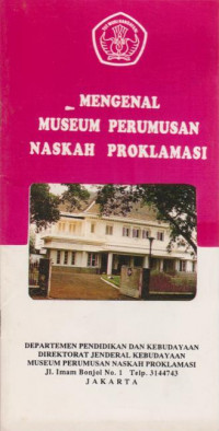 MENGENAL MUSEUM PERUMUSAN NASKAH PROKLAMASI