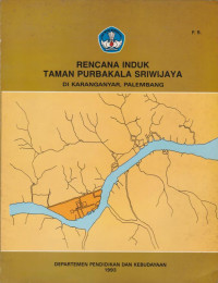 RENCANA INDUK TAMAN PURBAKALA SRIWIJAYA