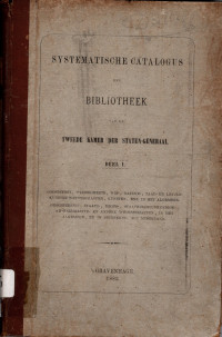 SYSTEMATISCHE CATALOGUS DER BIBLIOTHEEK VAN DE TWEEDE KAMER DER STATEN-GENERAAL. (2636)