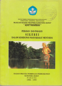 PERANAN DAN PAKAIAN SIKEREI DALAM KEHIDUPAN MASYARAKAT MENTAWAI