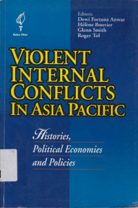 VIOLENT INTERNAL CONFLICTS IN ASIA PACIFIC