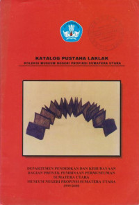 KATALOG PUSTAHA LAKLAK KOLEKSI MUSEUM NEGERI PROPINSI SUMATERA UTARA