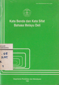 KATA BENDA DAN KATA SIFAT BAHASA MELAYU DELI