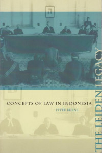 THE LEIDEN LEGACY CONCEPTS OF LAW IN INDONESIA