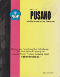 BULETIN PUSAKO MEDIA KOMUNIKASI MUSEUM EDISI VII TAHUN 1999