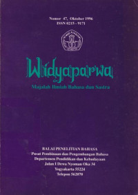 WIDYAPARWA MAJALAH ILMIAH BAHASA DAN SASTRA NO. 47 TAHUN 1996