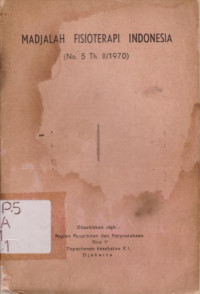MADJALAH FISIOTERAPI INDONESIA NO. 5 TAHUN 1970