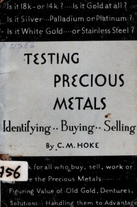 TESTING PRECIOUS METALS: IDENTIFYING-BUYING-SELLING (4756)