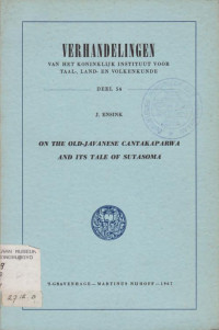 ON THE OLD-JAVANESE CANTAKAPARWA AND ITS TALE OF SUTASOMA