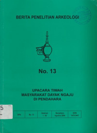 BERITA PENELITIAN ARKEOLOGI NOMOR 13 BANJARBARU 2004