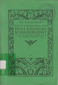 KORTE GESCHIEDENIS DER HOLLANDSCHE SCHILDERKUNST