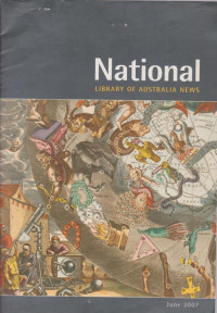 NATIONAL LIBRARY OF AUSTRALIA NEWS VOLUME XVII JUNE 2007