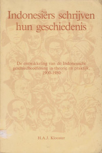 INDONESIERS SCHRIJVEN HUN GESCHIEDENIS