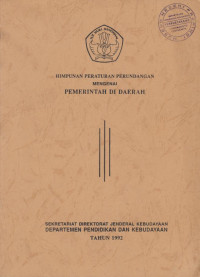 HIMPUNAN PERATURAN PERUNDANGAN MENGENAI PEMERINTAH DI DAERAH