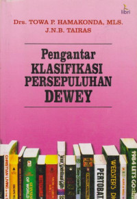 PENGANTAR KLASIFIKASI PERSEPULUHAN DEWEY