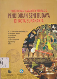 PENDIDIKAN KARAKTER BERBASIS PENDIDIKAN SENI BUDAYA DI KOTA SURAKARTA