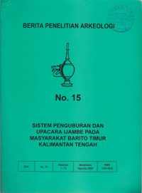 BERITA PENELITIAN ARKEOLOGI NOMOR 15 TAHUN 2004