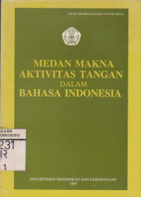 MEDAN MAKNA AKTIVITAS TANGAN DALAM BAHASA INDONESIA