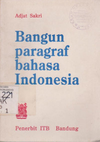 BANGUN PARAGRAF BAHASA INDONESIA