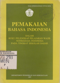 PEMAKAIAN BAHASA INDONESIA DALAM BUKU PELENGKAP PELAJARAN WAJIB NONBAHASA INDONESIA PADA TINGKAT SEKOLAH DASAR