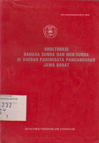 AKULTURASI BAHASA SUNDA DAN NON-SUNDA DI DAERAH PARIWISATA PANGANDARAN JAWA BARAT