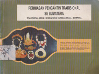 PERHIASAN PENGANTIN TRADISIONAL SE SUMATERA