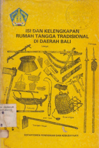 ISI DAN KELENGKAPAN RUMAH TANGGA TRADISIONAL DI DAERAH BALI