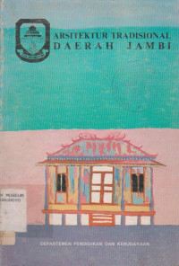 ARSITEKTUR TRADISIONAL DAERAH JAMBI