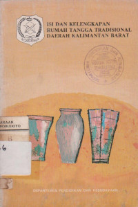 ISI DAN KELENGKAPAN RUMAH TANGGA TRADISIONAL DAERAH KALIMANTAN BARAT