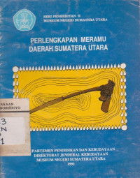 PERLENGKAPAN MERAMU DAERAH SUMATERA UTARA