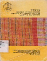 TENUN KOLEKSI MUSEUM NEGERI PROPINSI KALIMANTAN SELATAN LAMBUNG MANGKURAT