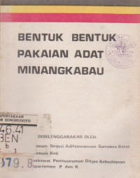 BENTUK BENTUK PAKAIAN ADAT MINANGKABAU