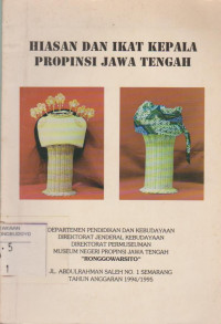 HIASAN DAN IKAT KEPALA PROPINSI JAWA TENGAH