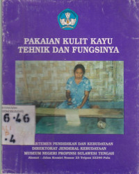 PAKAIAN KULIT KAYU TEHNIK DAN FUNGSINYA