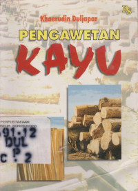 PENGAWETAN KAYU