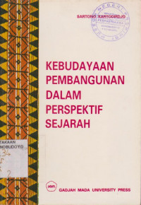 KEBUDAYAAN PEMBANGUNAN DALAM PERSPEKTIF SEJARAH