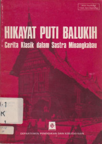 HIKAYAT PUTI BALUKIH CERITA KLASIK DALAM SASTRA MINANGKABAU