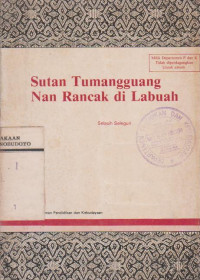 SUTAN TUMANGGUANG NAN RANCAK DI LABUAH