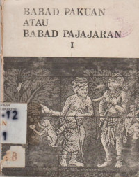 BABAD PAKUAN ATAU BABAD PAJAJARAN I