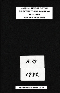 ANNUAL REPORT OF THE DIRECTOR TO THE BOARD OF TRUSTEES FOR THE YEAR 1941 (A.19/1942)